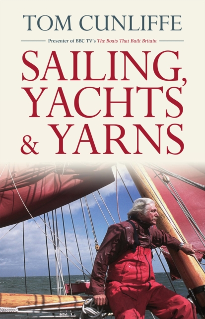 Book Cover for Sailing, Yachts & Yarns by Tom Cunliffe