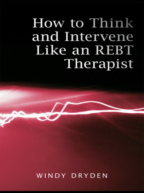 Book Cover for How to Think and Intervene Like an REBT Therapist by Windy Dryden