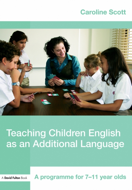 Book Cover for Teaching Children English as an Additional Language by Caroline Scott