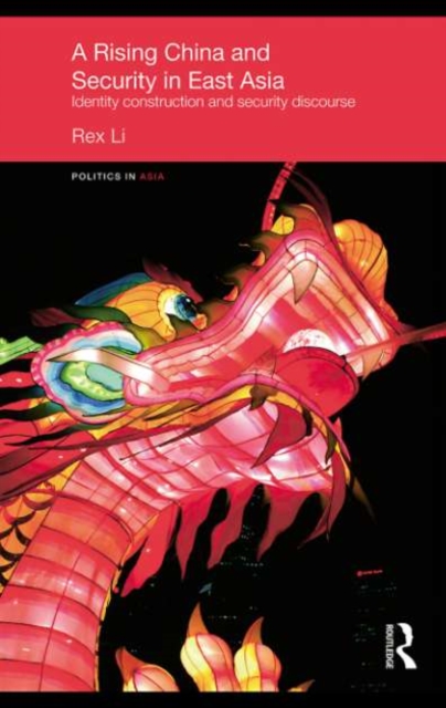 Book Cover for Rising China and Security in East Asia by Li, Rex