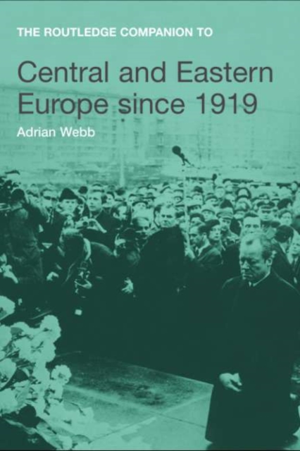 Book Cover for Routledge Companion to Central and Eastern Europe since 1919 by Adrian Webb