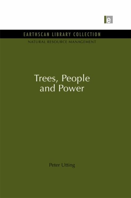 Book Cover for Trees, People and Power by Utting, Peter