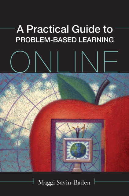 Book Cover for Practical Guide to Problem-Based Learning Online by Maggi Savin-Baden