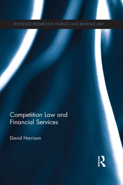 Book Cover for Competition Law and Financial Services by David Harrison