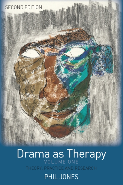 Book Cover for Drama as Therapy Volume 1 by Phil Jones