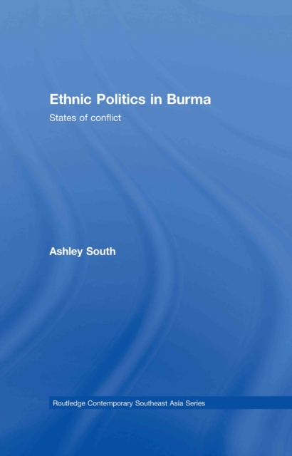 Book Cover for Ethnic Politics in Burma by South, Ashley