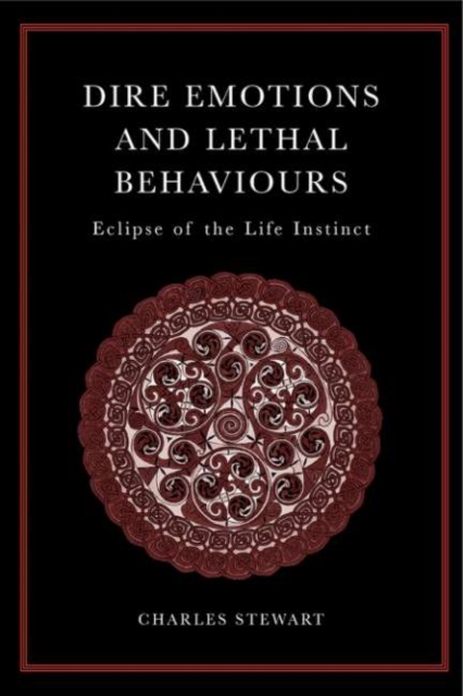 Book Cover for Dire Emotions and Lethal Behaviours by Charles Stewart