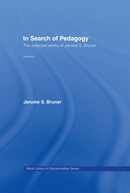 Book Cover for In Search of Pedagogy Volume I by Jerome S. Bruner