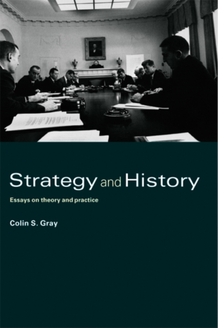 Book Cover for Strategy and History by Colin S. Gray