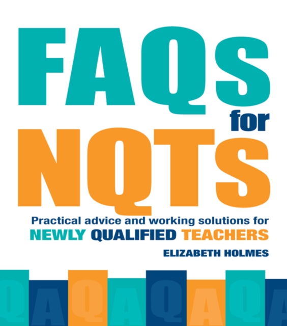 Book Cover for FAQs for NQTs by Elizabeth Holmes