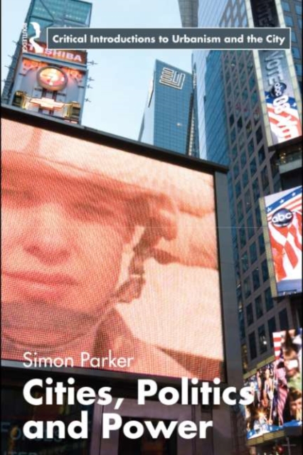 Book Cover for Cities, Politics & Power by Simon Parker