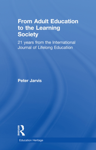Book Cover for From Adult Education to the Learning Society by Peter Jarvis