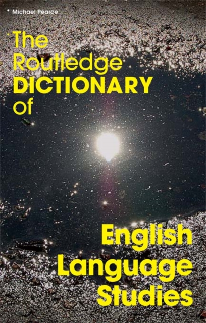 Book Cover for Routledge Dictionary of English Language Studies by Michael Pearce