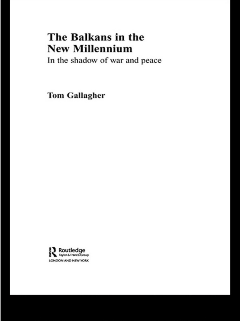 Book Cover for Balkans in the New Millennium by Tom Gallagher