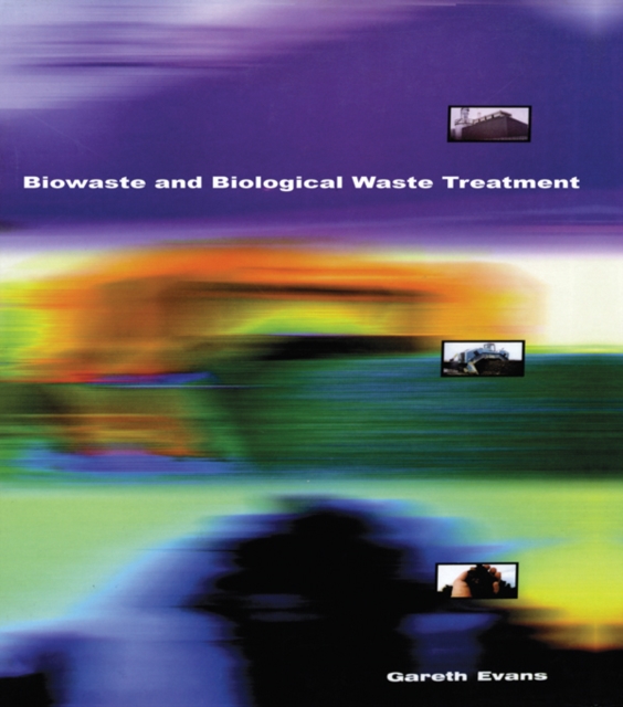 Book Cover for Biowaste and Biological Waste Treatment by Gareth Evans