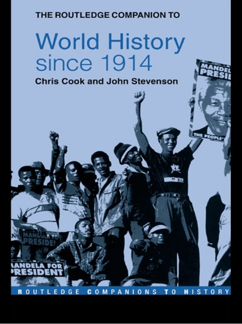 Book Cover for Routledge Companion to World History since 1914 by Chris Cook, John Stevenson