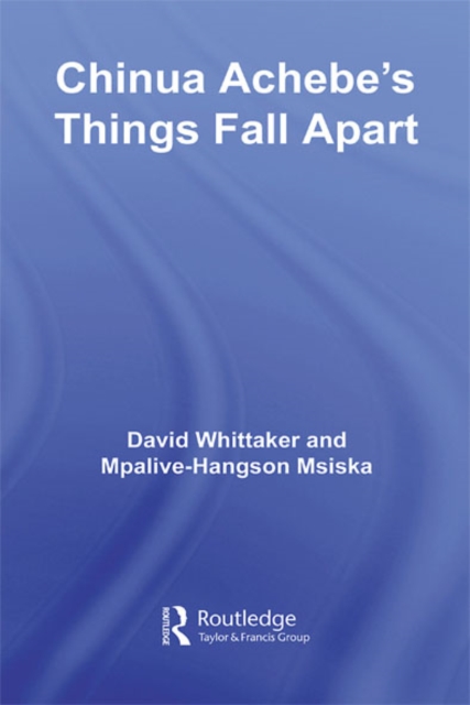 Book Cover for Chinua Achebe's Things Fall Apart by Whittaker, David|Msiska, Mpalive-Hangson