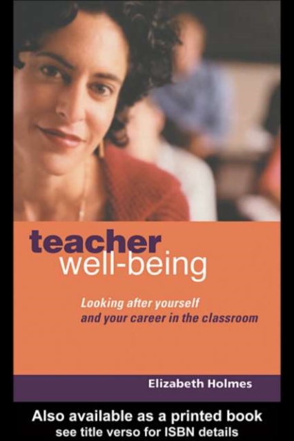 Book Cover for Teacher Well-Being by Elizabeth Holmes