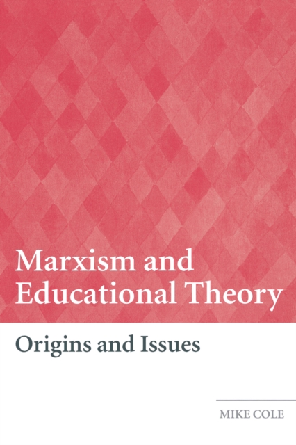 Book Cover for Marxism and Educational Theory by Mike Cole