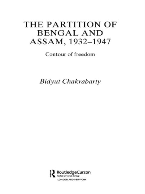 Book Cover for Partition of Bengal and Assam, 1932-1947 by Bidyut Chakrabarty