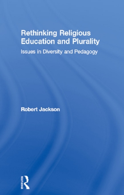 Book Cover for Rethinking Religious Education and Plurality by Robert Jackson