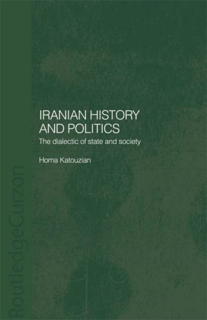 Book Cover for Iranian History and Politics by Homa Katouzian