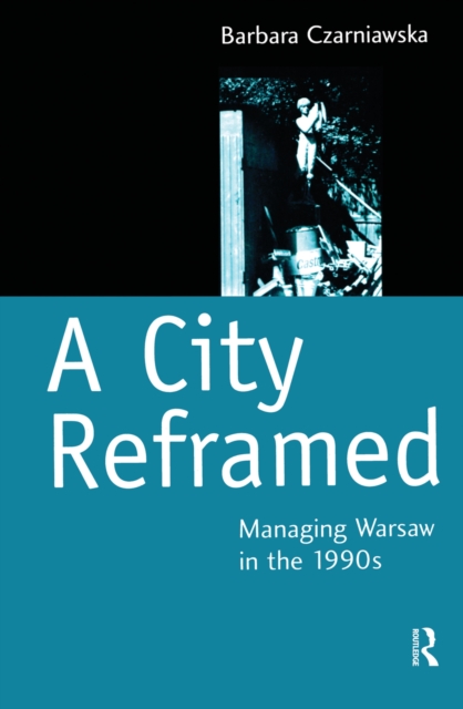 Book Cover for City Reframed by Barbara Czarniawska