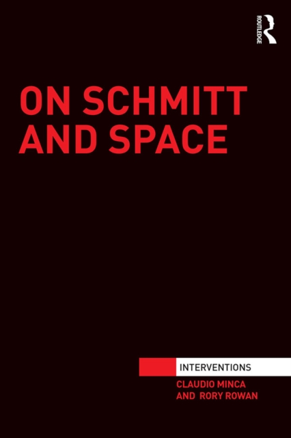Book Cover for On Schmitt and Space by Minca, Claudio|Rowan, Rory