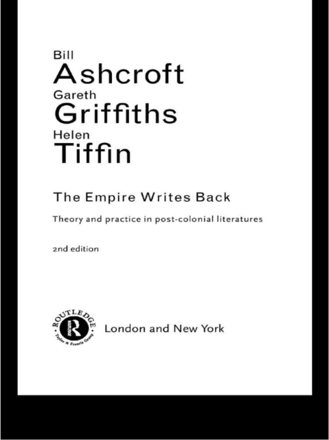 Book Cover for Empire Writes Back by Bill Ashcroft, Gareth Griffiths, Helen Tiffin