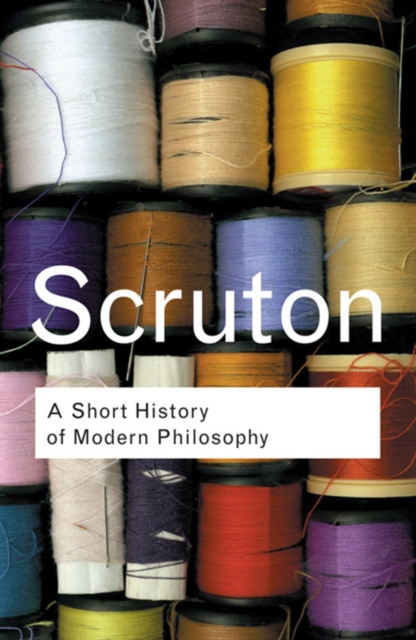 Book Cover for Short History of Modern Philosophy by Roger Scruton