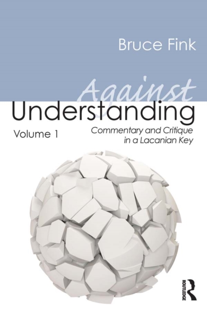 Book Cover for Against Understanding, Volume 1 by Fink, Bruce