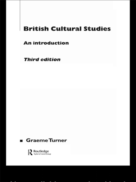 Book Cover for British Cultural Studies by Graeme Turner