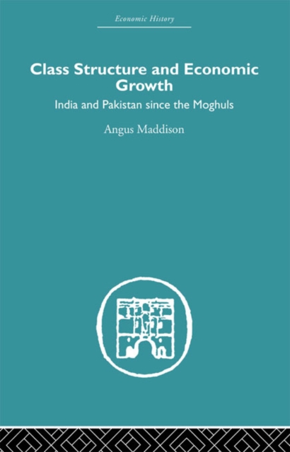 Book Cover for Class Structure and Economic Growth by Angus Maddison