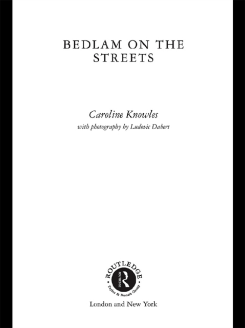 Book Cover for Bedlam on the Streets by Caroline Knowles