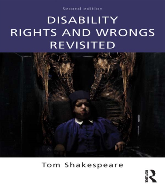 Book Cover for Disability Rights and Wrongs Revisited by Tom Shakespeare