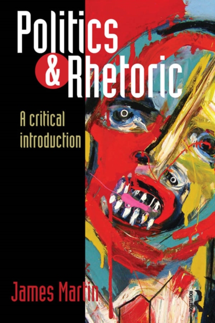 Book Cover for Politics and Rhetoric by Martin, James