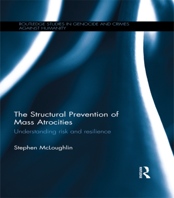 Book Cover for Structural Prevention of Mass Atrocities by Stephen McLoughlin