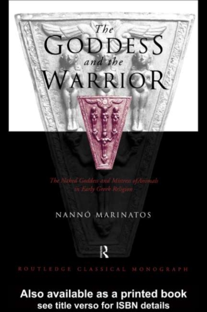 Book Cover for Goddess and the Warrior by Nanno Marinatos