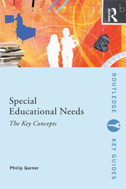 Book Cover for Special Educational Needs: The Key Concepts by Garner, Philip