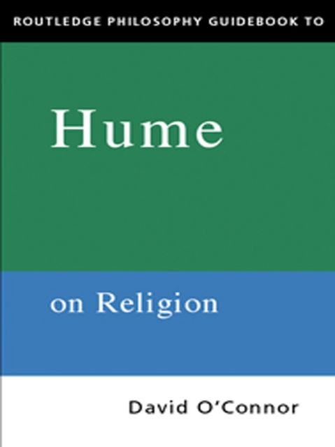 Book Cover for Routledge Philosophy GuideBook to Hume on Religion by David O'Connor