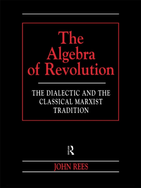 Book Cover for Algebra of Revolution by John Rees