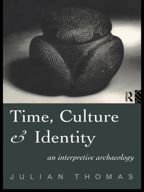 Book Cover for Time, Culture and Identity by Julian Thomas