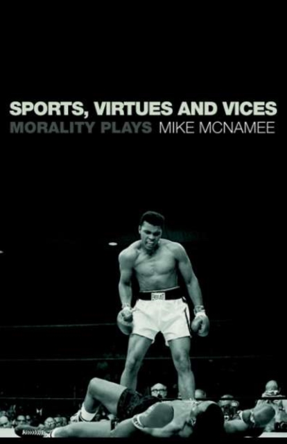 Book Cover for Sports, Virtues and Vices by Mike McNamee