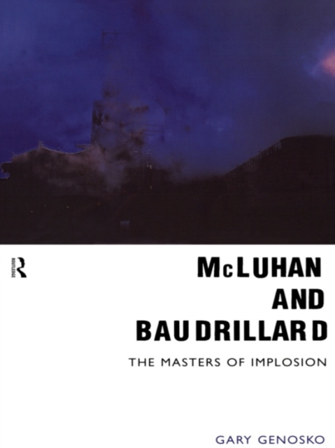 Book Cover for McLuhan and Baudrillard by Gary Genosko