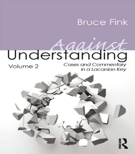 Book Cover for Against Understanding, Volume 2 by Bruce Fink