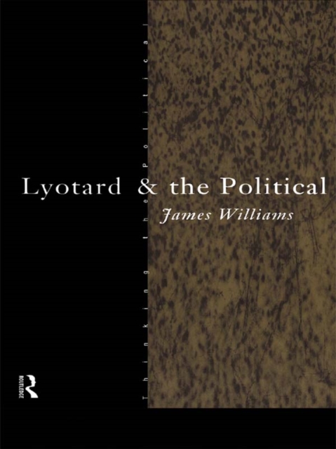 Book Cover for Lyotard and the Political by Williams, James