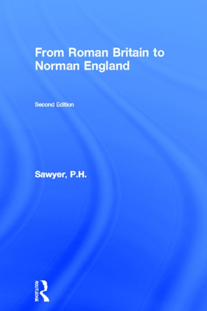 Book Cover for From Roman Britain to Norman England by Sawyer, P.H.