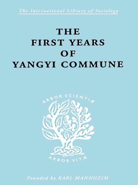 Book Cover for First Years of Yangyi Commune by Crook, David|Crook, Isabel