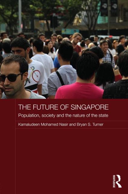 Book Cover for Future of Singapore by Nasir, Kamaludeen Mohamed|Turner, Bryan S.