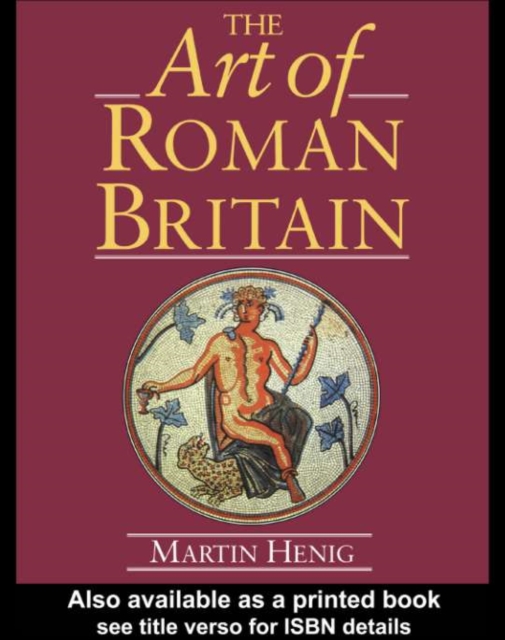 Book Cover for Art of Roman Britain by Martin Henig